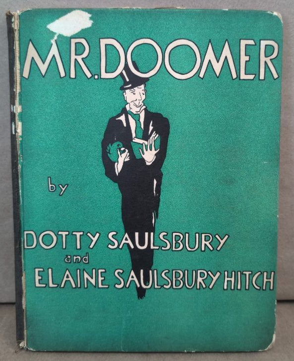 MR DOOMER
DOTTY SAULSBURY, ELAINE SAULSBURY HITCH
